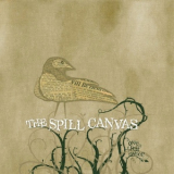 The Spill Canvas - One Fell Swoop '2005