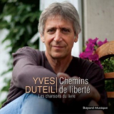 Yves Duteil - Chemins de liberte (Les Chansons Du livre) '2021