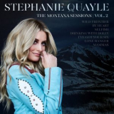 Stephanie Quayle - The Montana Sessions, Vol. 2 '2025