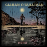 Ciaran Osullivan - Hero '2022