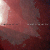 Marconi Union  - A Lost Connection '2010