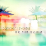Konstantin Klashtorni - Summer Favorites '2025