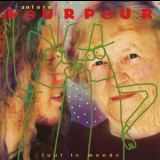 Fanfare Pourpour - Tout Le Monde '1999