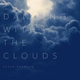 Peter Pearson - Dancing with the Clouds '2019