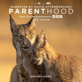 Tom Howe - Parenthood: Grasslands (Music From The Programme On BBC) '2025