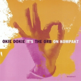 The Orb - Okie Dokie It's The Orb On Kompakt '2005