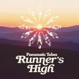 Pneumatic Tubes - Runners High '2025