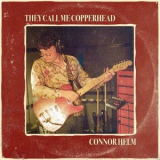 Connor Helm - They Call Me Copperhead '2025