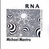 Michael Mantra - Rna - Ribonucleic Ambience '1994