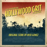 Nick Gomez - Hollywood Grit (Original Motion Picture Score) '2025