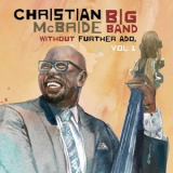 Christian McBride - Without Further Ado, Vol 1 '2025