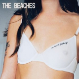 The Beaches - No Hard Feelings '2025