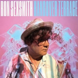 Ron Sexsmith - Hangover Terrace '2025