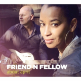 Friend 'N Fellow - About April '2015