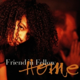 Friend 'N Fellow - Home '2006