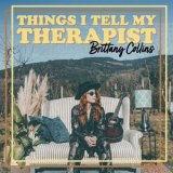 Brittany Collins - Things I Tell My Therapist '2022