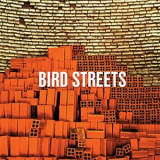 Bird Streets - Bird Streets '2018