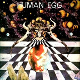 Human Egg - Human Egg '1978