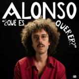 Alonso - ?Que es querer? '2024