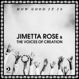 Jimetta Rose - How Good It Is '2022