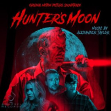 Taylor Alexander - Hunters Moon (Original Motion Picture Soundtrack) '2020