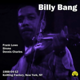 Billy Bang - 1988-04-12, Knitting Factory, New York, NY '1988