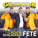 Die Grubertaler - Echt Schlager - Die grosse Fete '2020
