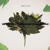 Adria Kain - When Flowers Bloom '2022