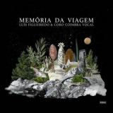 Luis Figueiredo - Memoria da Viagem '2023