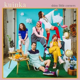 Kuinka - Shiny Little Corners '2021
