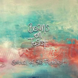 Beans On Toast - Survival of the Friendliest '2021