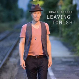 Craig Gerber - Leaving Tonight '2021