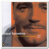 Cisco Houston - The Folkways Years 1944-1961 '1994