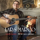 Lars Marco - Lykkemonten - 50 ar som musiker '2020