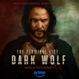 ruth barrett - The Terminal List: Dark Wolf (Prime Video Original Series Soundtrack) '2025