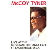 Mccoy Tyner - Live At The Musicians Exchange '1987