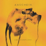 Anschein. - Uberkomplexx. '2022