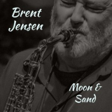 Brent Jensen - Moon & Sand '2024