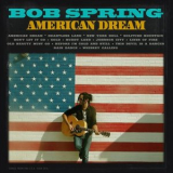 Bob Spring - American Dream '2020