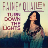 Rainey Qualley - Turn Down The Lights '2015
