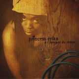 Princess Erika - A lepreuve du temps '2006