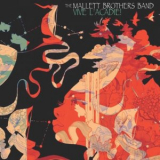 The Mallett Brothers Band - Vive lacadie! '2018