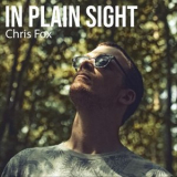 Chris Fox - In Plain Sight '2022