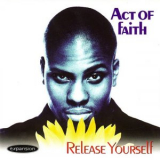 Act Of Faith - Release Yourself '1996