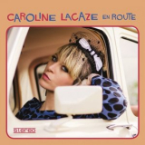 Caroline Lacaze - En Route '2013