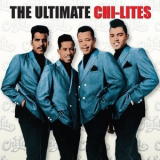 The Chi-Lites - The Ultimate Chi-Lites '2006