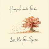 Haggard and Farina - See Me From Space '2023