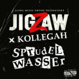 Jigzaw & Kollegah - Sprudelwasser '2019