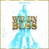 Kollegah - WIE EIN BOSS '2022