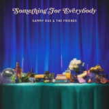Sammy Rae - Something for Everybody '2024